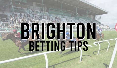 brighton betting tips|Brighton Tips .